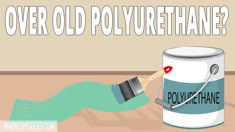 Painting over polyurethane is easy. But, can you apply polyurethane over old polyurethane? Yes, you can. You just need to sand between coats so the new polyurethane sticks better.