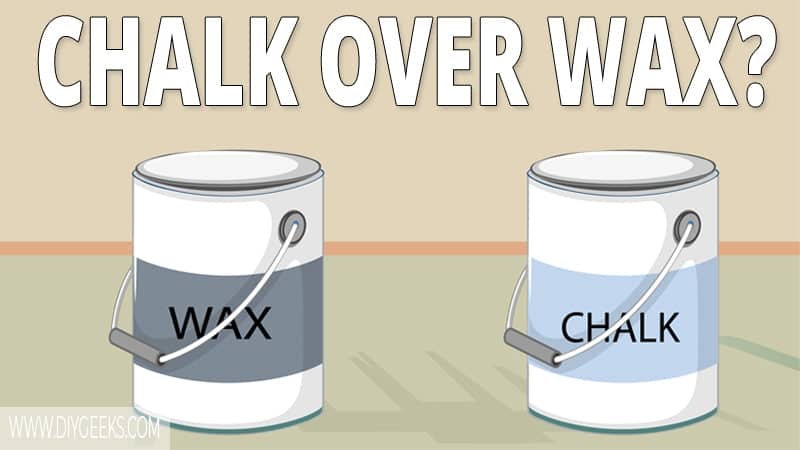 Applying chalk paint over wax is a hard process. You have to completely remove the wax, and then apply chalk paint. To make it easier, we have made a guide on how to apply chalk paint over wax. Check it out.