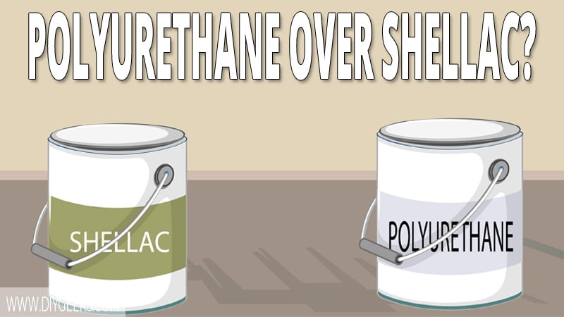 Polyurethane Over Shellac (Can You Do it & How To)