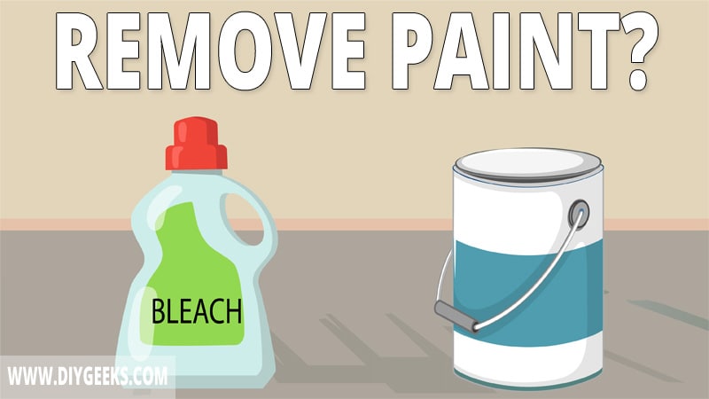 Bleach can be used to remove stains. But, does bleach remove paint also?