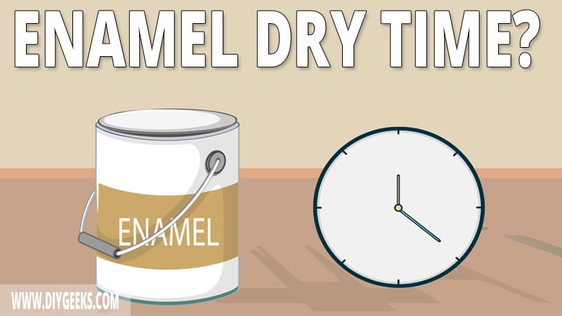 How Long Does Enamel Paint Take To Dry? (& Speed Up Tips)