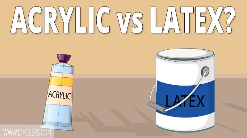 Most people don't know the difference between acrylic paint vs latex paint. So, what's the difference? The main difference is the paint finish and the paint chemical make up.