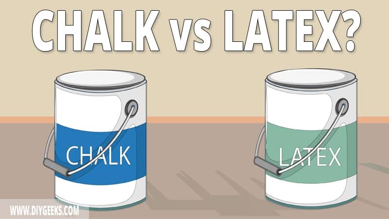 Latex and chalk paints are very easy to apply. That's why they are used by DIYers a lot. But, what's the difference between chalk paint vs latex paint?