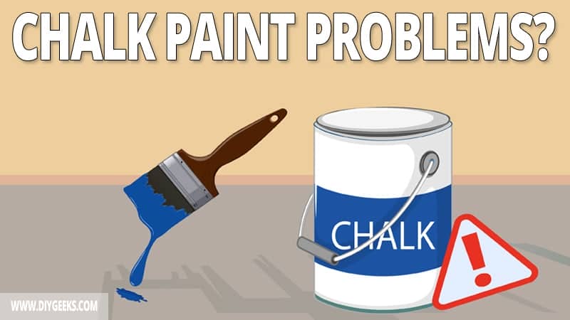 6 Common Chalk Paint Problems (& Fixes)