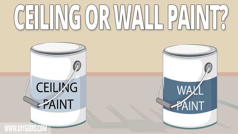 Ceiling and wall paint are two different paints. But, can you use ceiling paint on walls? We explained it all.