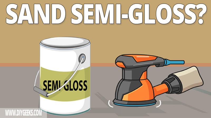 Should You Sand Between Coats of Semi-Gloss Paint?