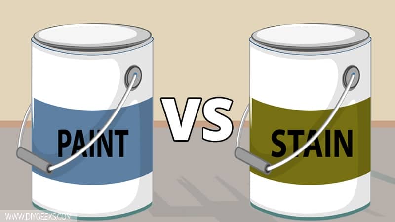 Wood Stain vs Paint (What’s the Difference?)