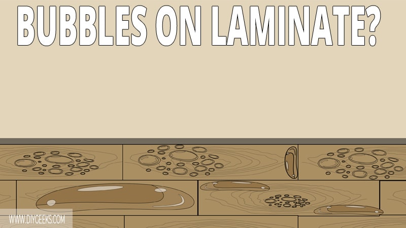If you accidentally spilled water on your laminate floors, then bubbles can appear. So, how to fix bubbles on laminate floors? You can do that by popping the bubbles, drying the water out, then applying wood glue and polishing the floor. 