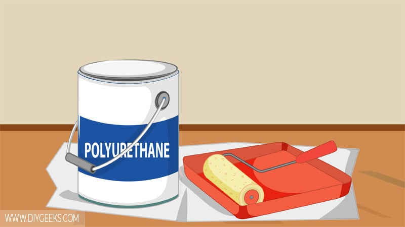 How To Apply Polyurethane With a Roller? (4 Steps)