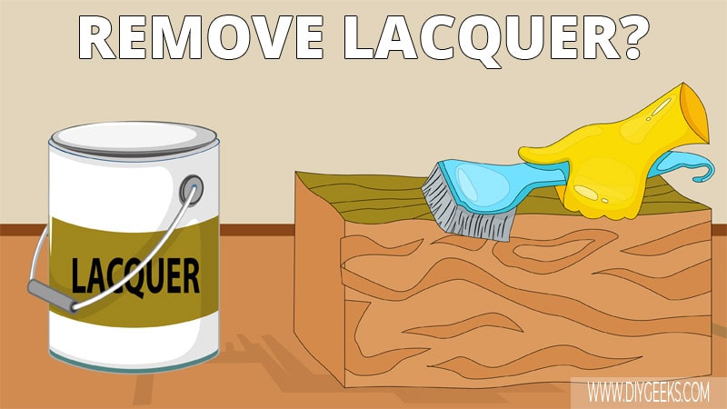 Removing lacquer from wood is hard but not impossible. All you need is the right guide and the right tools. We have written 3 different guides on how to remove lacquer from wood. Using lacquer thinner is the most effective way.
