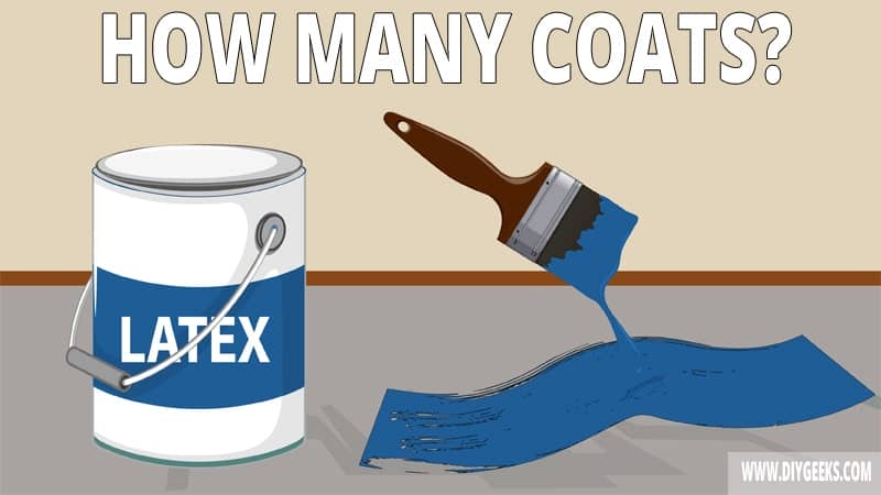 Applying the right amount of coats for latex paint is important. If you apply too many coats you can mess up the entire finish. So, how many coats of latex do you need?