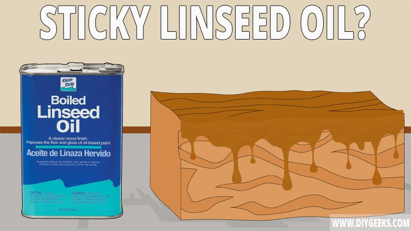 Sticky linseed oil may occur for different reasons. So, how to fix a sticky linseed oil? To fix it, you need to find the cause and then use our methods.