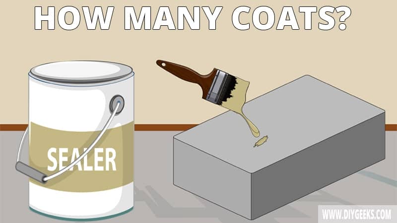 Concrete sealer will protect concrete from different things. But, to do that you have to apply the right number of coats. So, how many coats do you need?